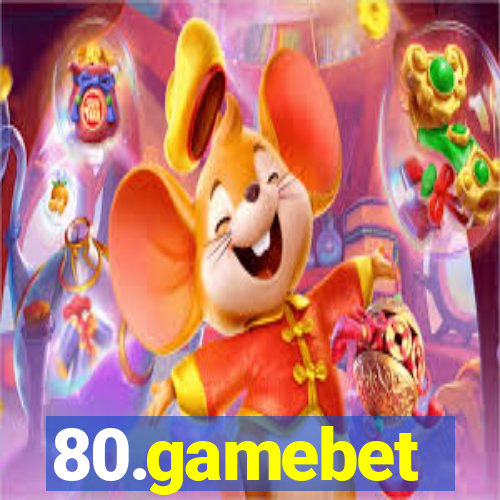 80.gamebet