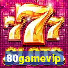 80gamevip