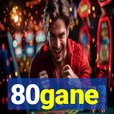 80gane