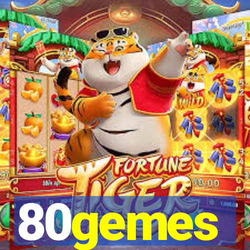 80gemes