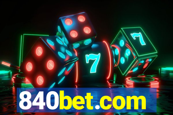 840bet.com