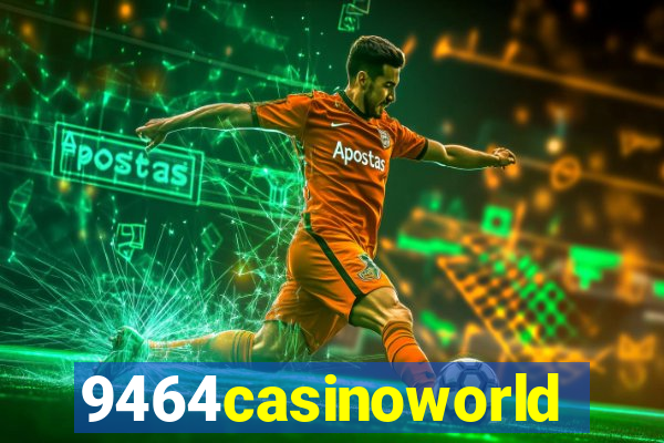 9464casinoworld