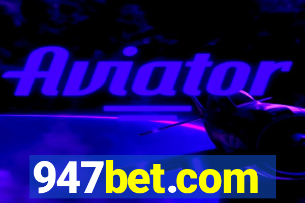 947bet.com