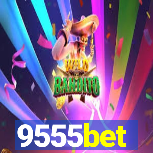 9555bet