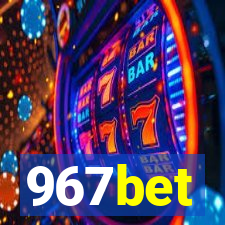 967bet