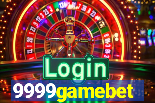 9999gamebet