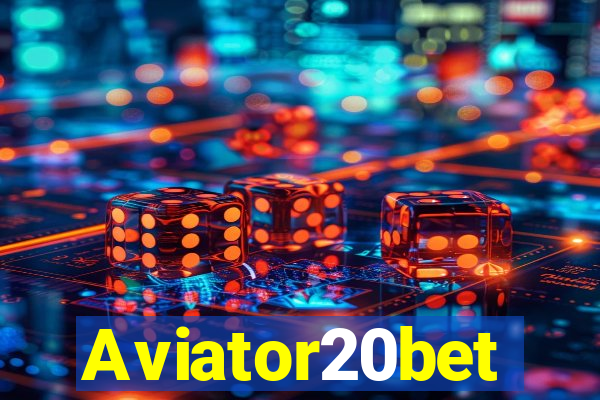 Aviator20bet