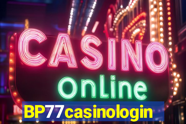 BP77casinologin