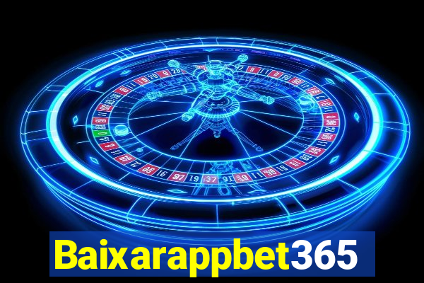 Baixarappbet365