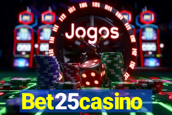 Bet25casino