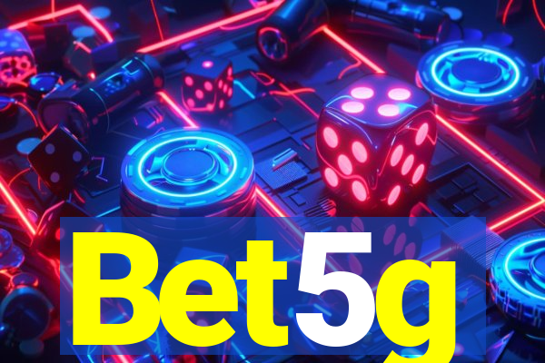 Bet5g