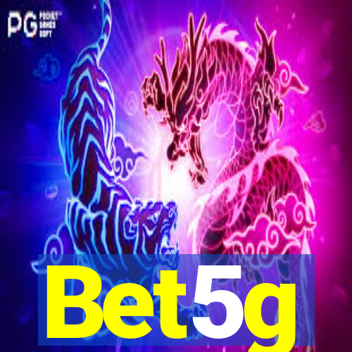 Bet5g