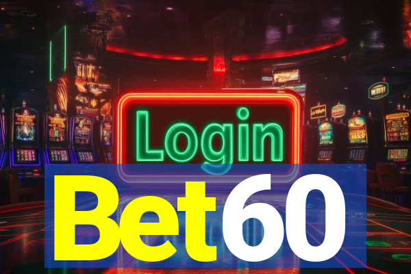 Bet60