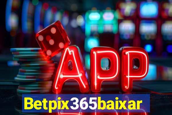 Betpix365baixar