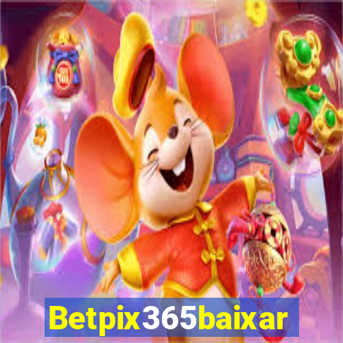 Betpix365baixar