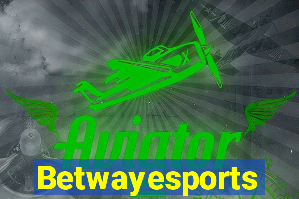 Betwayesports