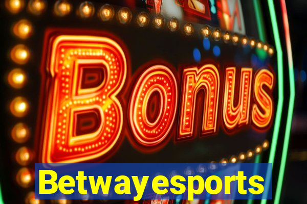 Betwayesports