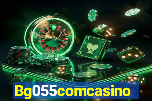 Bg055comcasino