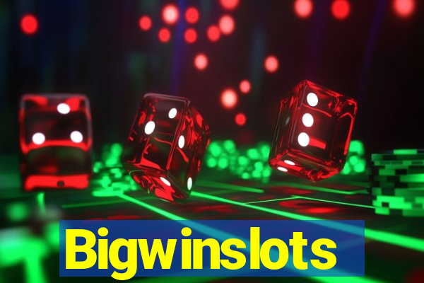 Bigwinslots