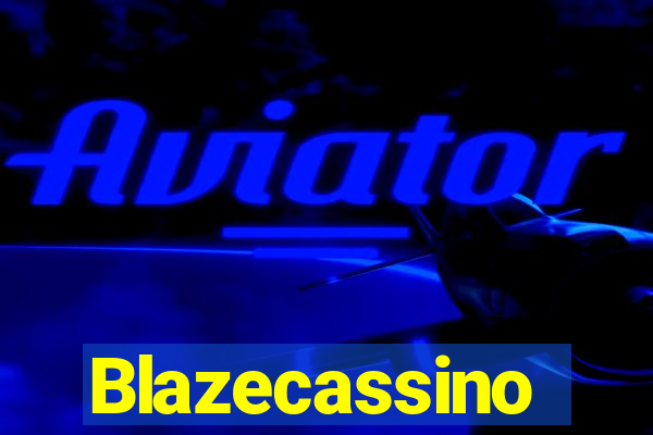 Blazecassino