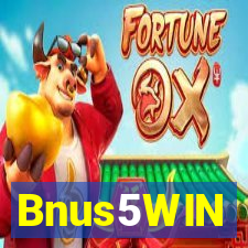 Bnus5WIN