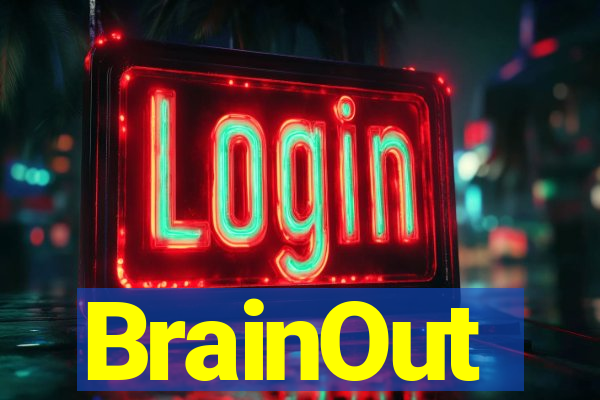 BrainOut