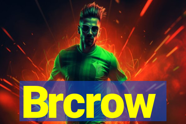 Brcrow