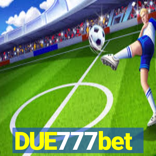 DUE777bet