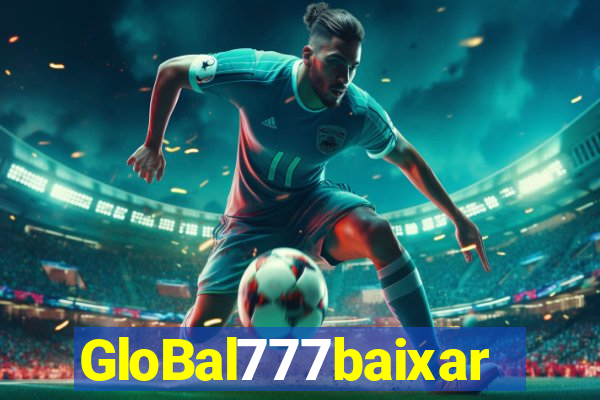 GloBal777baixar