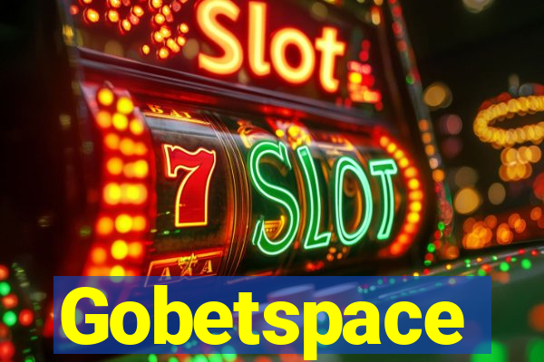 Gobetspace