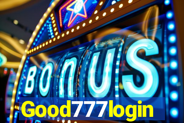 Good777login