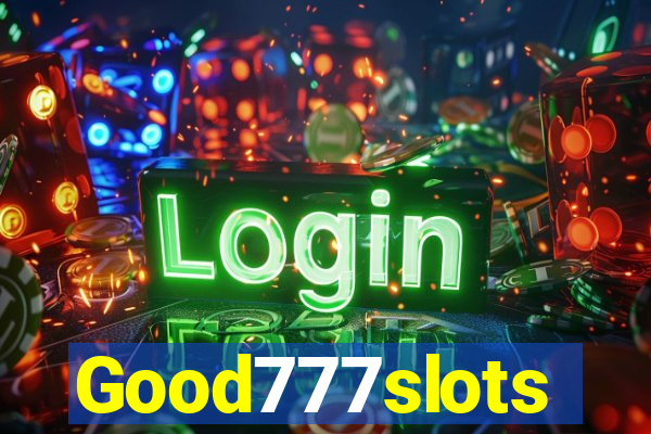 Good777slots