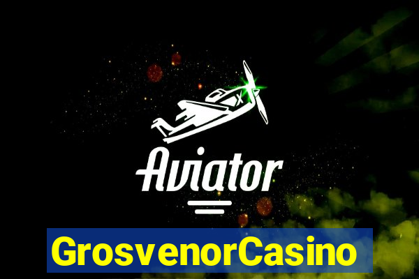 GrosvenorCasino