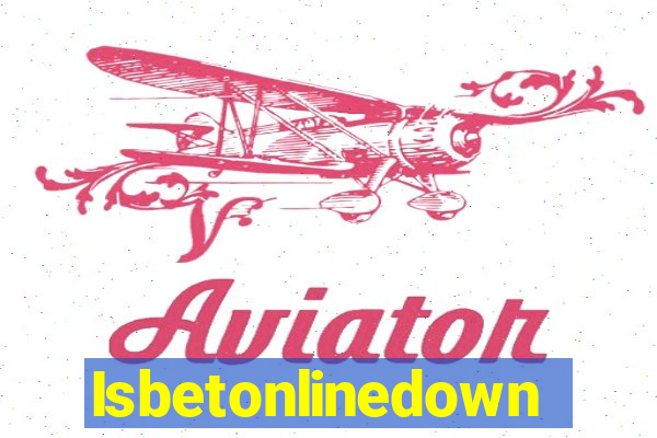 Isbetonlinedown