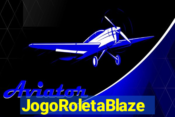 JogoRoletaBlaze