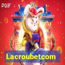 Lacroubetcom