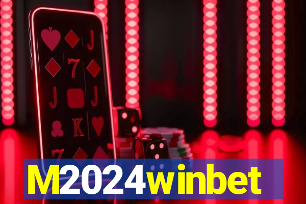 M2024winbet