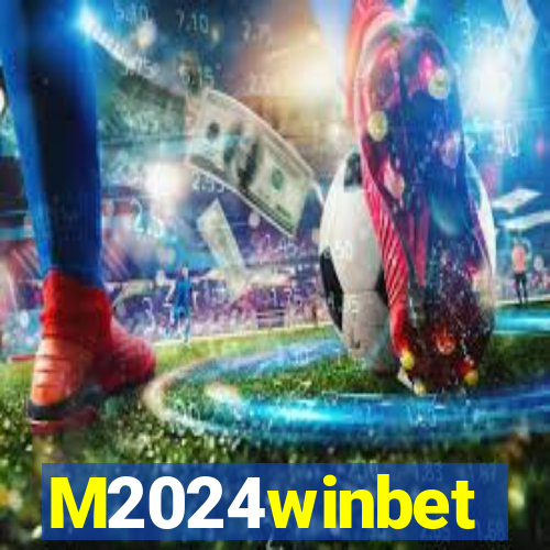 M2024winbet