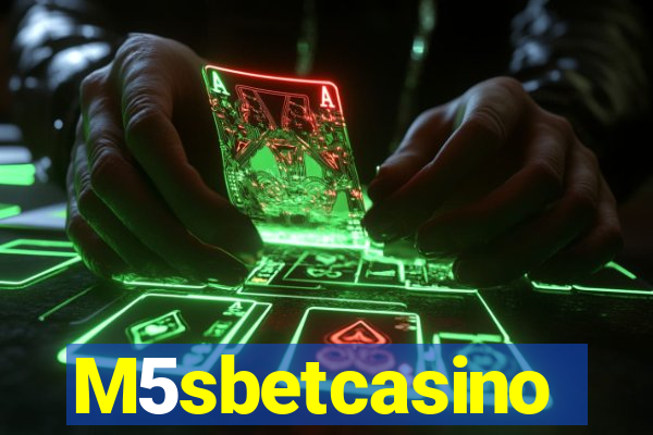 M5sbetcasino