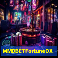 MMDBETFortuneOX