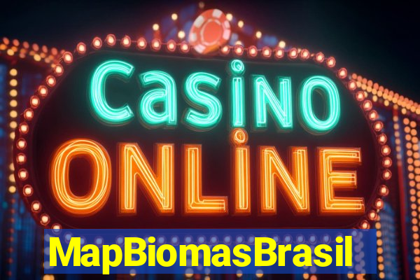 MapBiomasBrasil