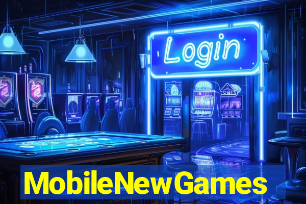 MobileNewGames