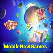 MobileNewGames