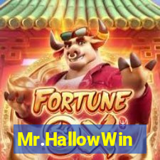 Mr.HallowWin