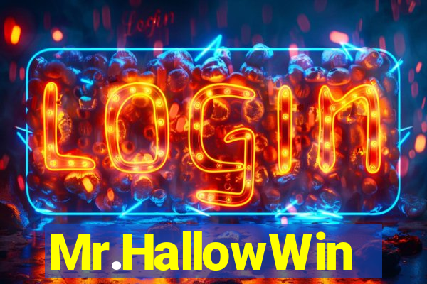 Mr.HallowWin