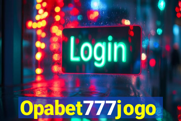 Opabet777jogo