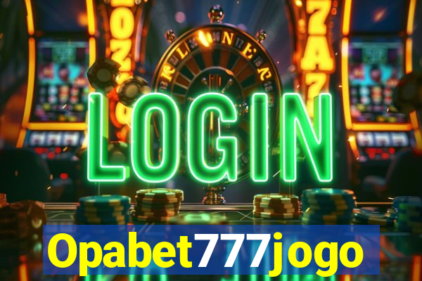 Opabet777jogo