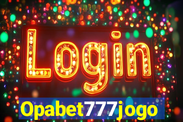 Opabet777jogo