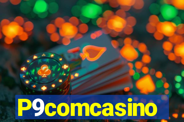 P9comcasino