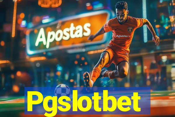 Pgslotbet